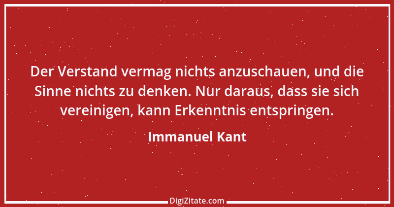 Zitat von Immanuel Kant 487