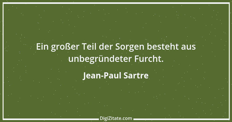 Zitat von Jean-Paul Sartre 44