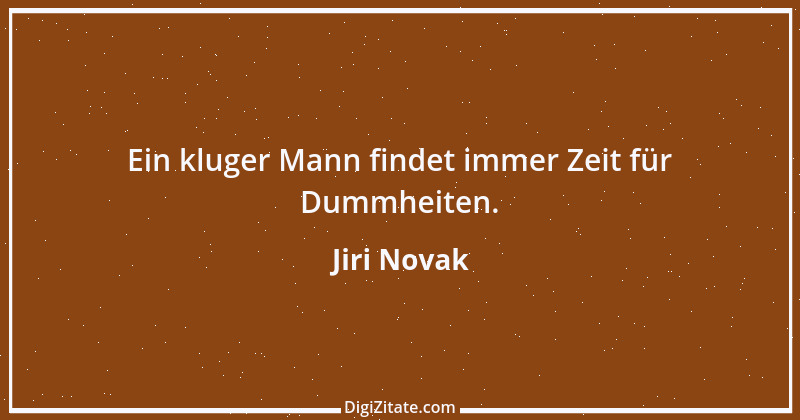 Zitat von Jiri Novak 1