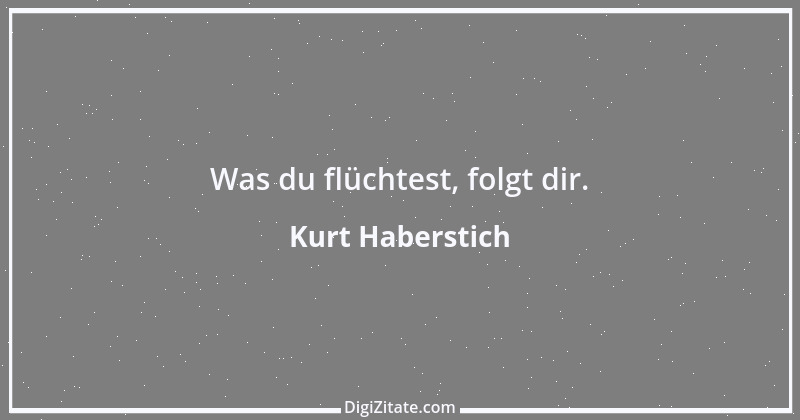 Zitat von Kurt Haberstich 199