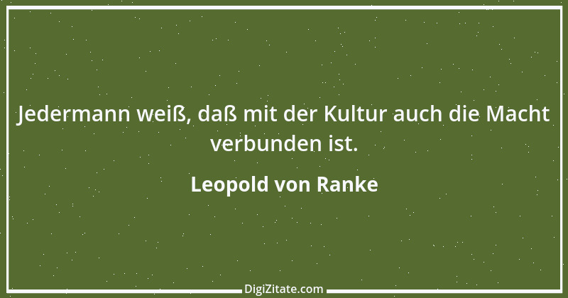 Zitat von Leopold von Ranke 40