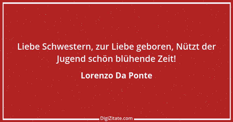 Zitat von Lorenzo Da Ponte 4