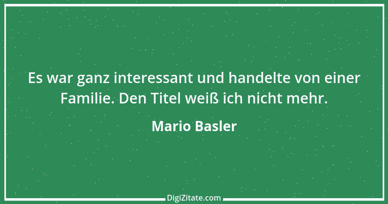 Zitat von Mario Basler 21