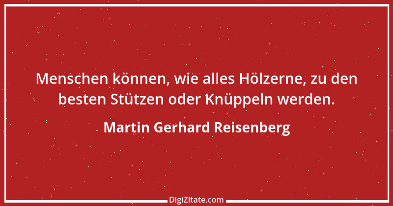 Zitat von Martin Gerhard Reisenberg 311