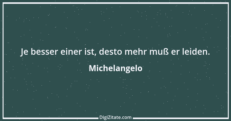 Zitat von Michelangelo 25