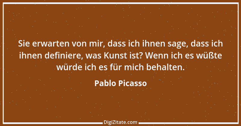 Zitat von Pablo Picasso 54