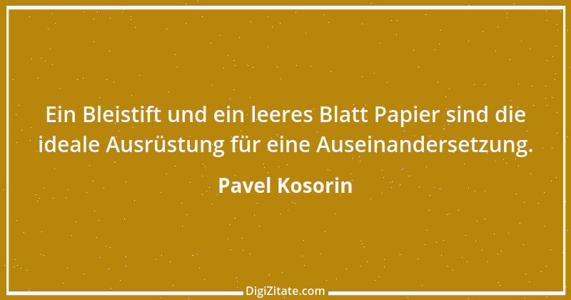 Zitat von Pavel Kosorin 379