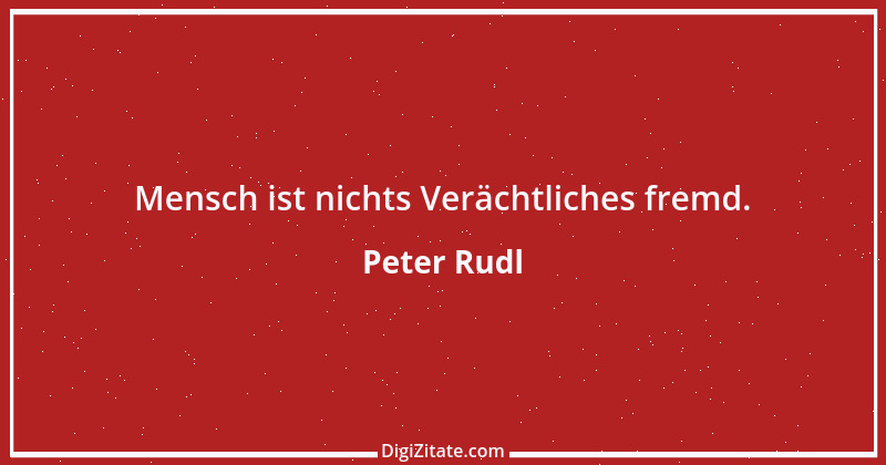 Zitat von Peter Rudl 270