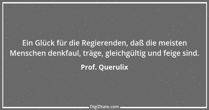 Zitat von Prof. Querulix 288