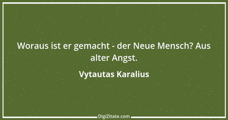 Zitat von Vytautas Karalius 47