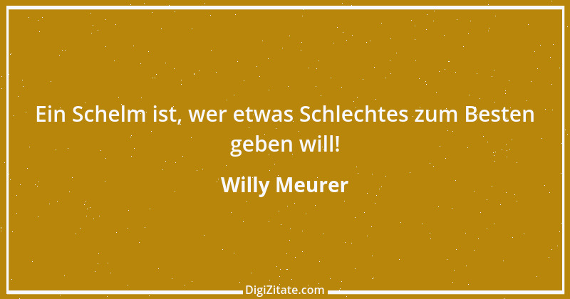 Zitat von Willy Meurer 1297