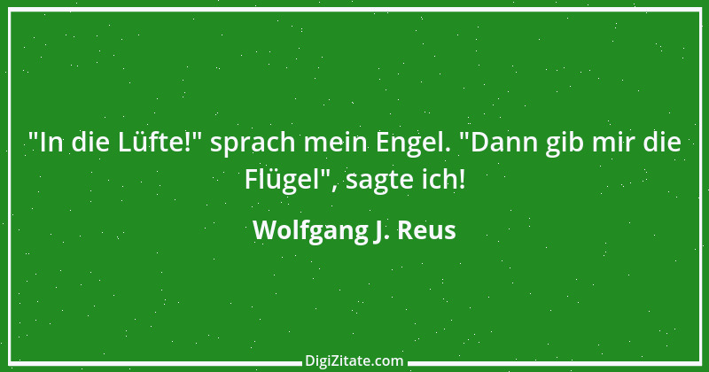 Zitat von Wolfgang J. Reus 836