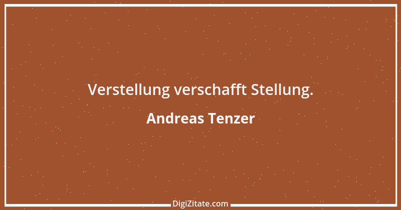 Zitat von Andreas Tenzer 340