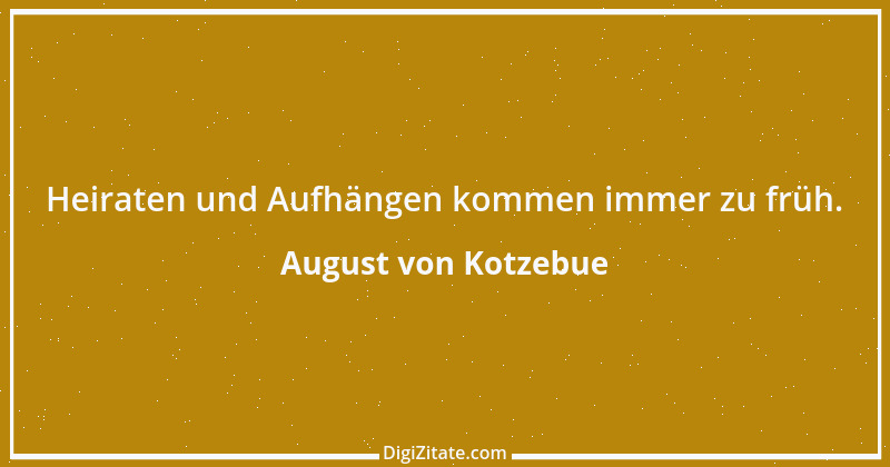 Zitat von August von Kotzebue 53