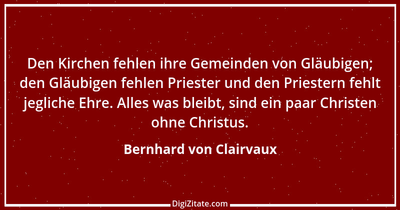 Zitat von Bernhard von Clairvaux 33