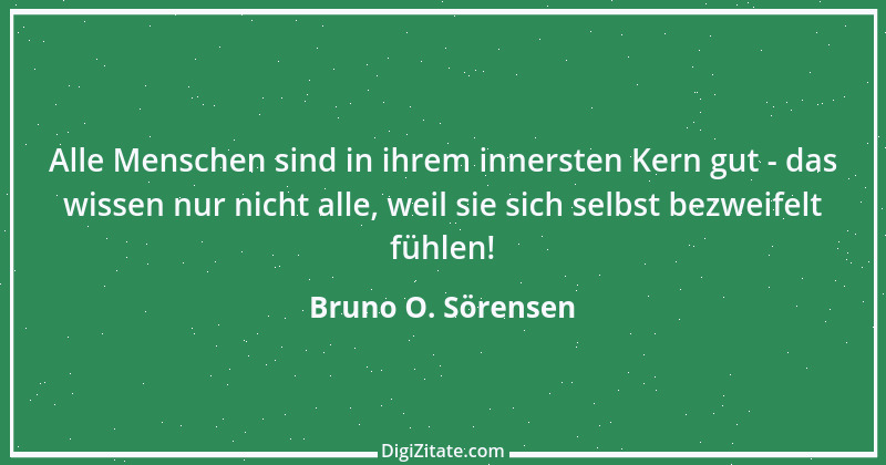 Zitat von Bruno O. Sörensen 14