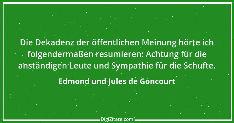 Zitat von Edmond und Jules de Goncourt 88