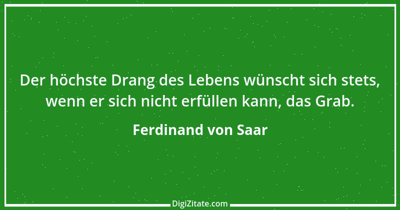 Zitat von Ferdinand von Saar 19