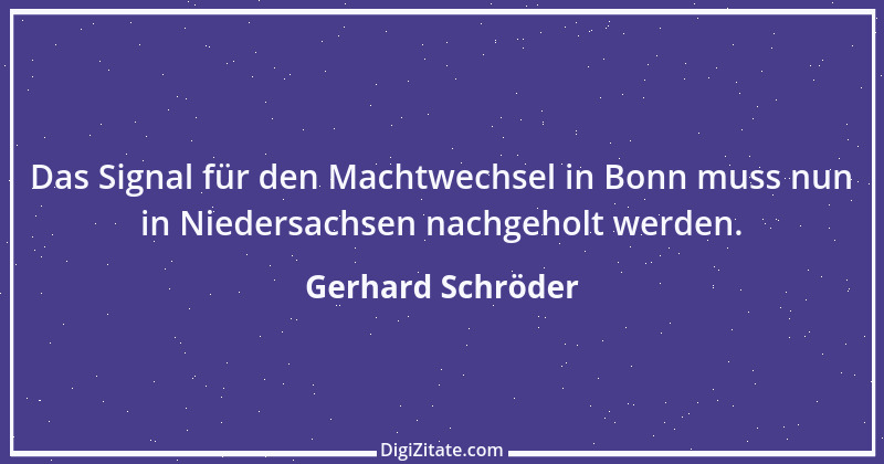 Zitat von Gerhard Schröder 120