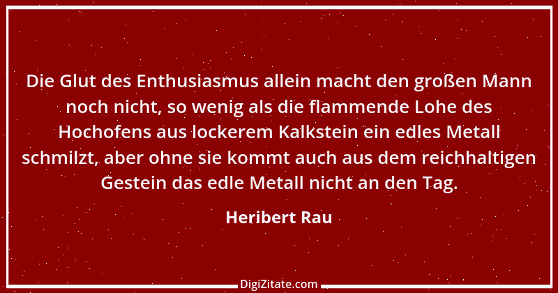 Zitat von Heribert Rau 1