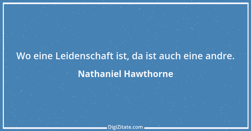 Zitat von Nathaniel Hawthorne 16