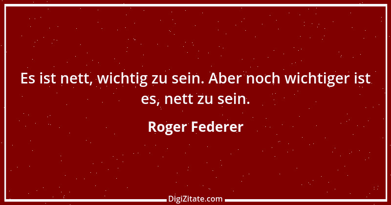 Zitat von Roger Federer 4