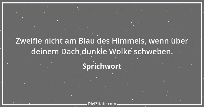 Zitat von Sprichwort 2989