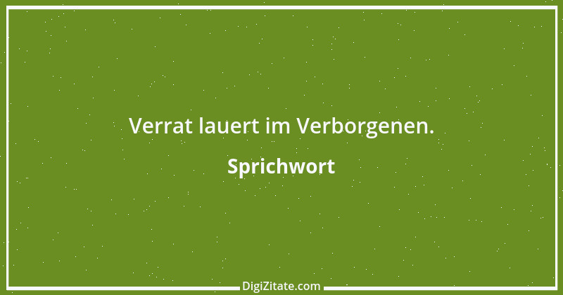 Zitat von Sprichwort 6989