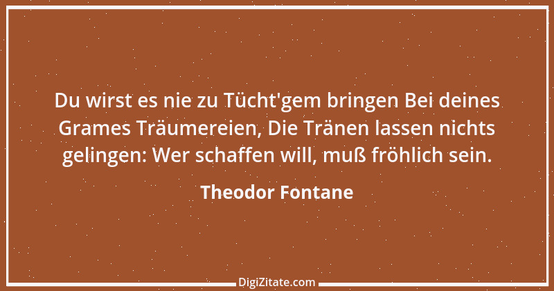 Zitat von Theodor Fontane 259