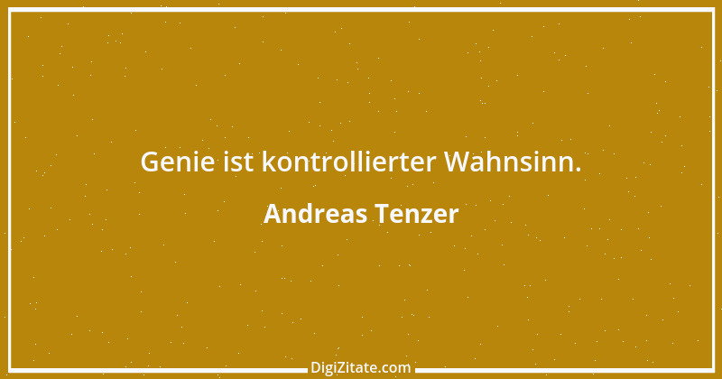 Zitat von Andreas Tenzer 341