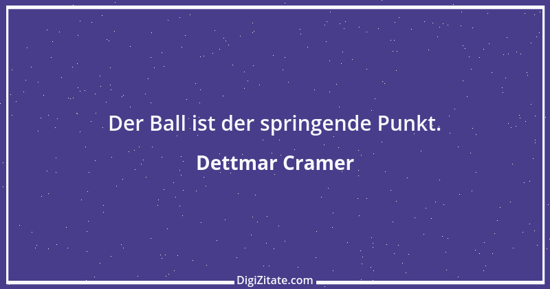 Zitat von Dettmar Cramer 1