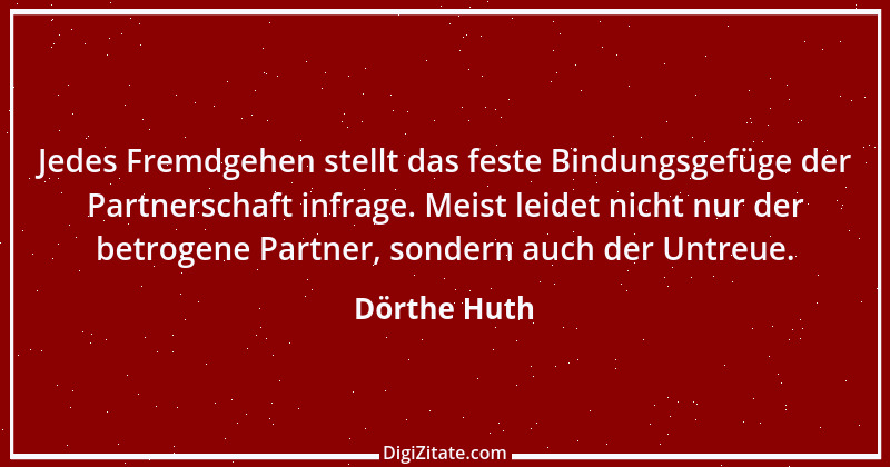 Zitat von Dörthe Huth 12