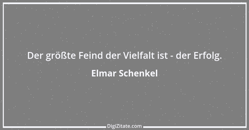 Zitat von Elmar Schenkel 211