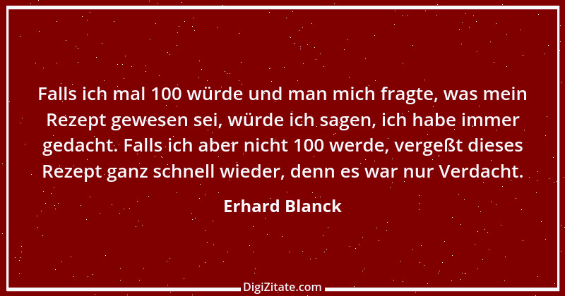 Zitat von Erhard Blanck 553