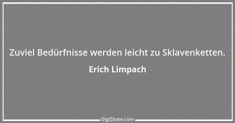 Zitat von Erich Limpach 157