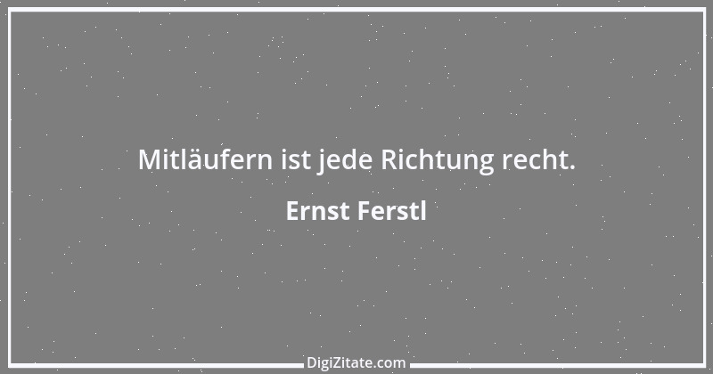 Zitat von Ernst Ferstl 439