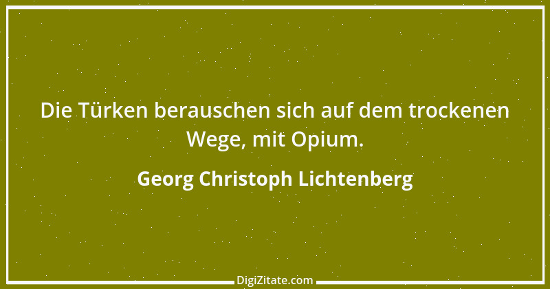 Zitat von Georg Christoph Lichtenberg 730