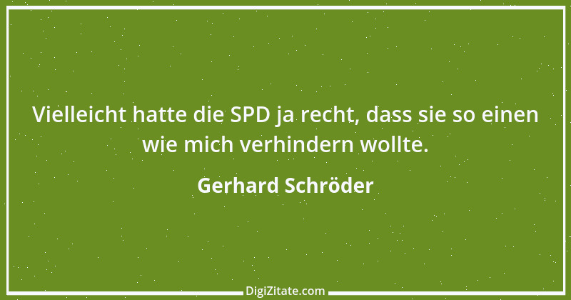 Zitat von Gerhard Schröder 121