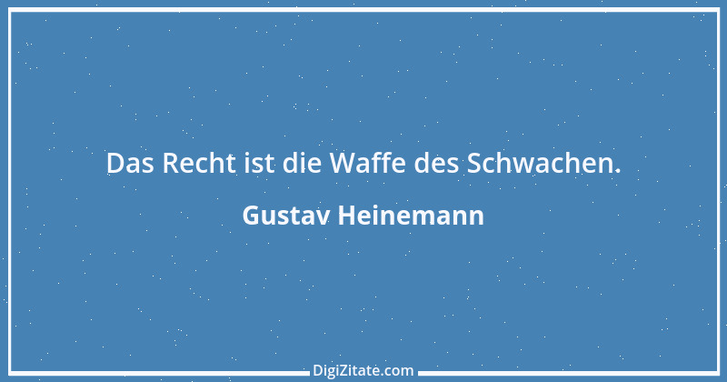 Zitat von Gustav Heinemann 16