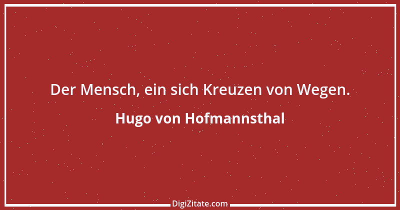 Zitat von Hugo von Hofmannsthal 137