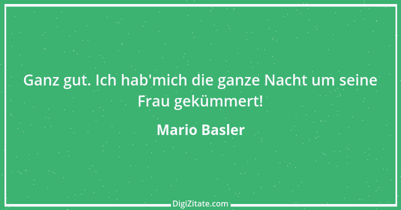 Zitat von Mario Basler 23