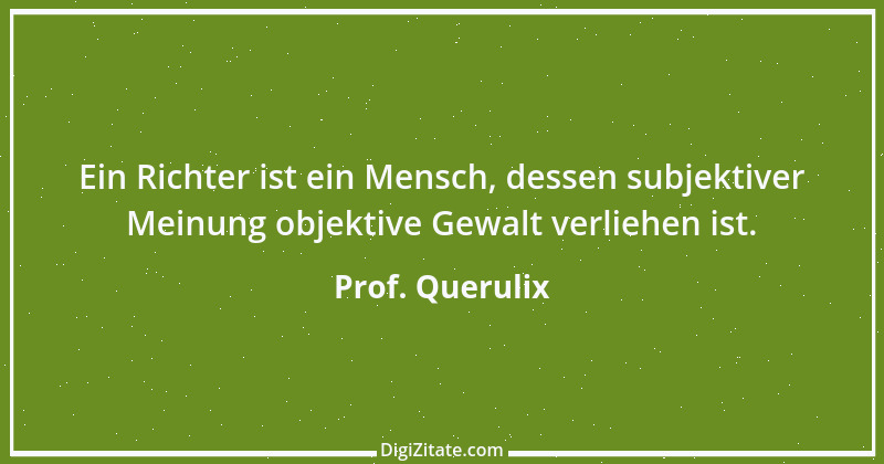 Zitat von Prof. Querulix 290