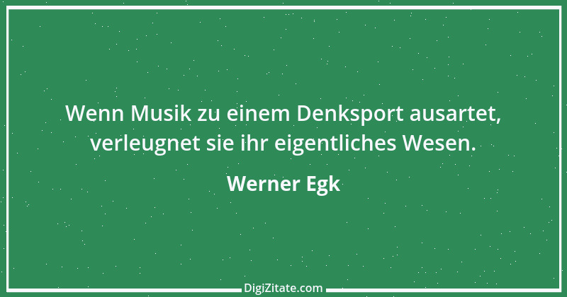 Zitat von Werner Egk 2