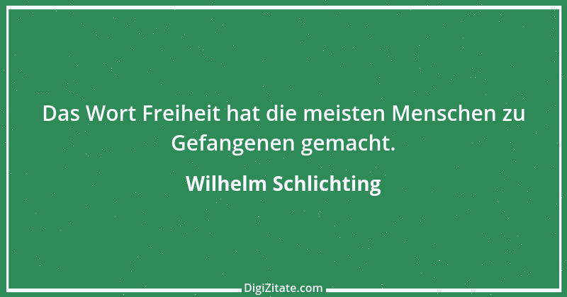 Zitat von Wilhelm Schlichting 80