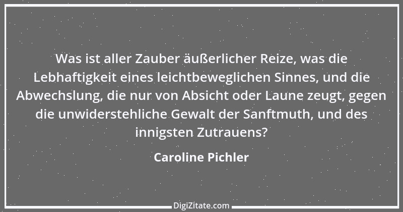 Zitat von Caroline Pichler 5