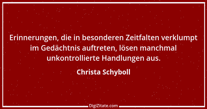 Zitat von Christa Schyboll 249