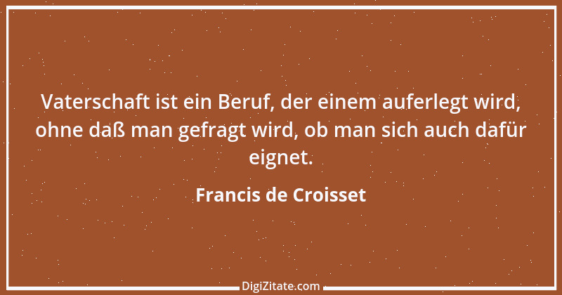 Zitat von Francis de Croisset 2