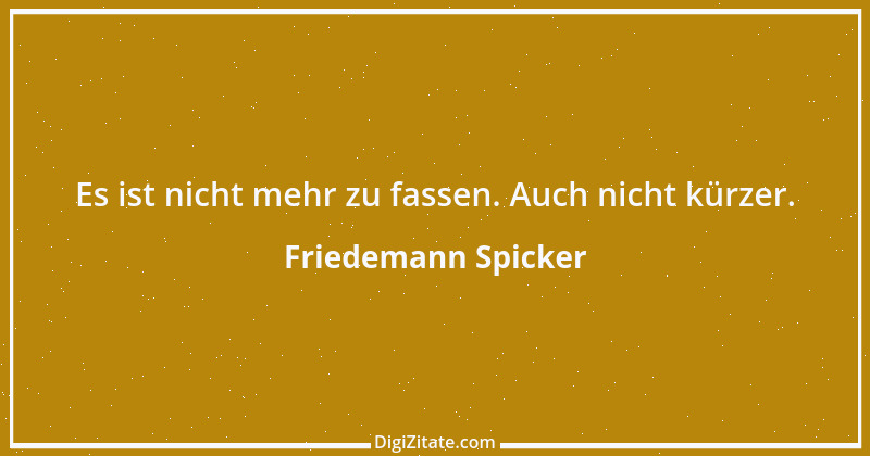 Zitat von Friedemann Spicker 6