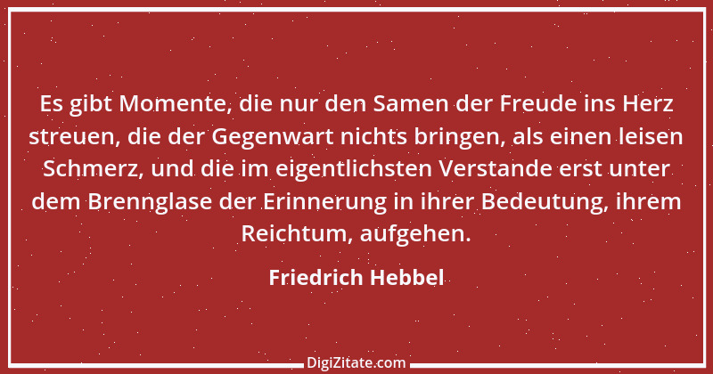 Zitat von Friedrich Hebbel 354