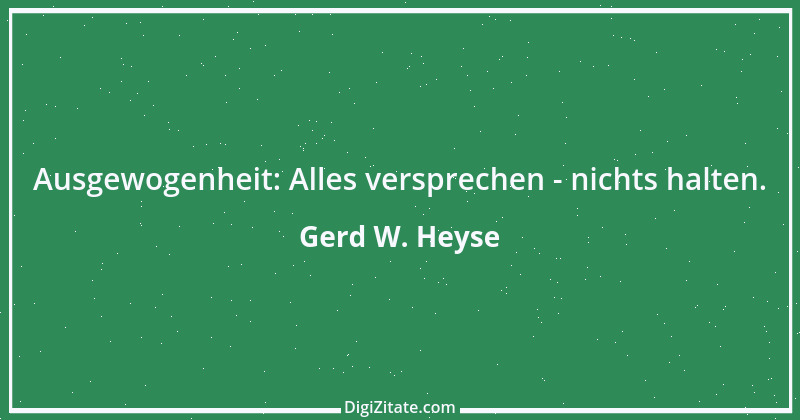 Zitat von Gerd W. Heyse 107